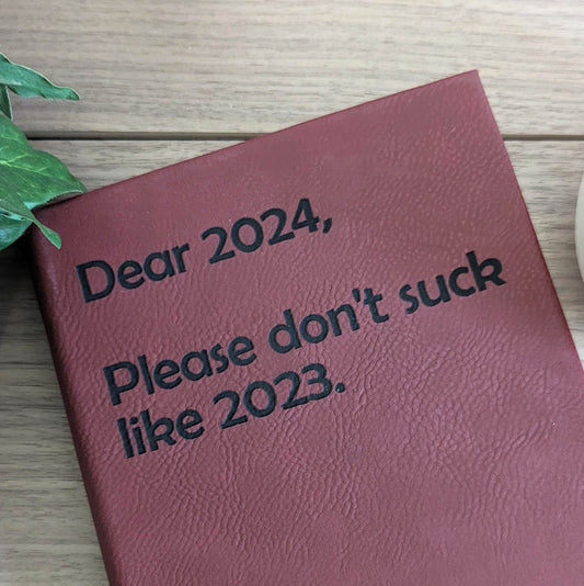 Dear 2024, Please Don't Suck Like 2023