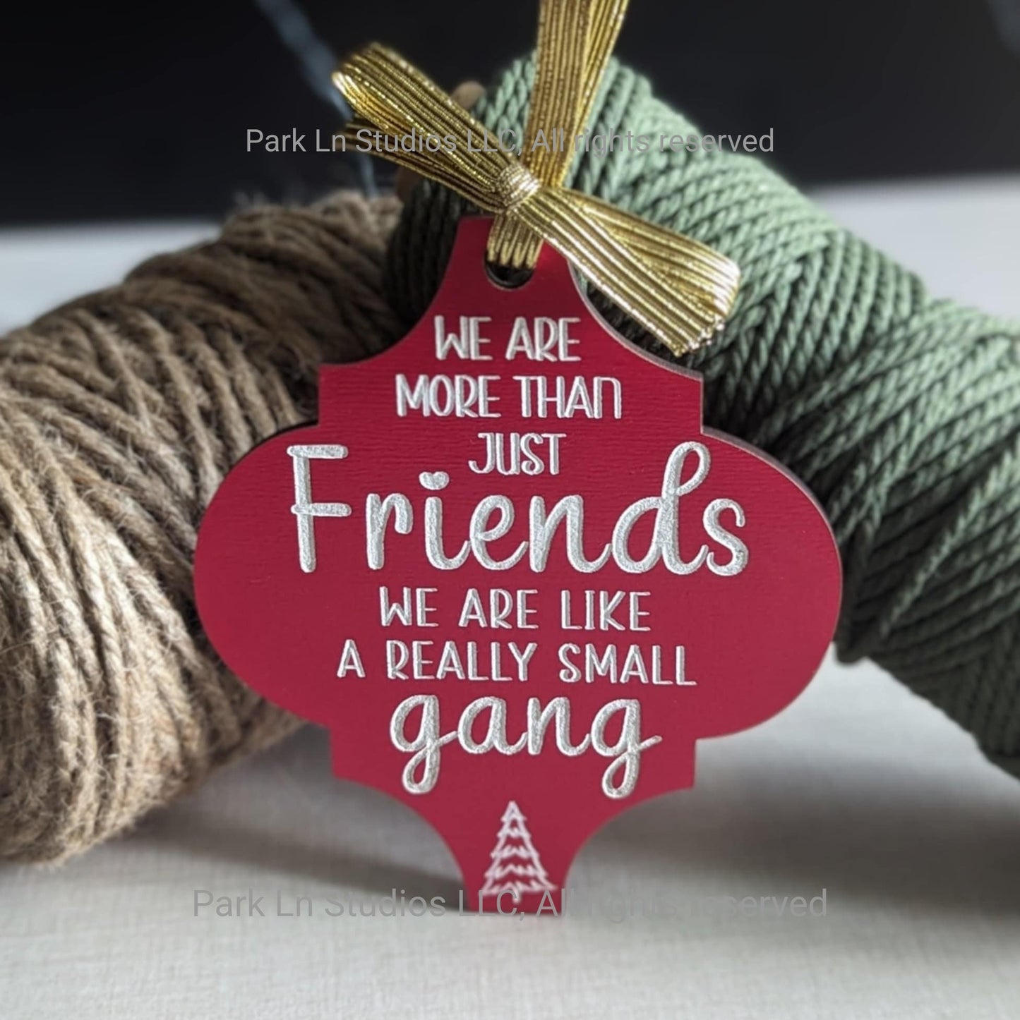 We are more than just friends we are like a really small gang - Funny Ornament